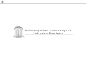 Honor System Powerpoint - The University of North Carolina at