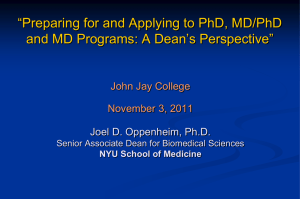 TIPS ON PREPARING FOR AND APPLYING TO PhD, MD