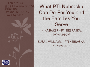 What PTI-Nebraska Can Do For You and The