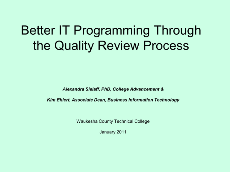 C54 Better IT Programming Through The Quality Review Process