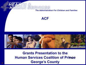 HHS-ACF Grants Overview 2103 - Human Services Coalition of