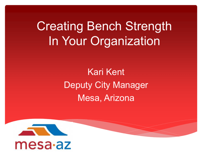 Mesa Creating Bench Strength In Your Organization