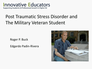 Post Traumatic Stress Disorder and The Military Veteran Student