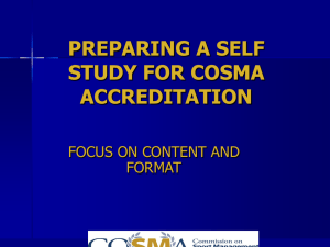Preparing a Self Study for COSMA Accreditation