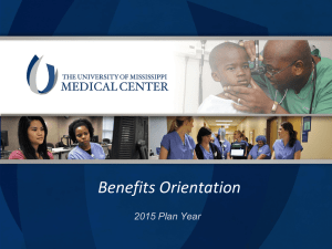 2015 benefits orientation - University of Mississippi Medical Center