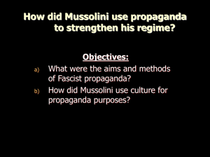 How did Mussolini use propaganda to strengthen his regime?