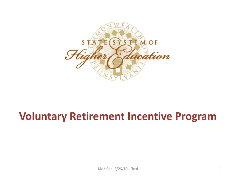 Voluntary Retirement Incentive Program