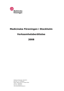 Medicinska Föreningen i Stockholm Verksamhetsberättelse 2008