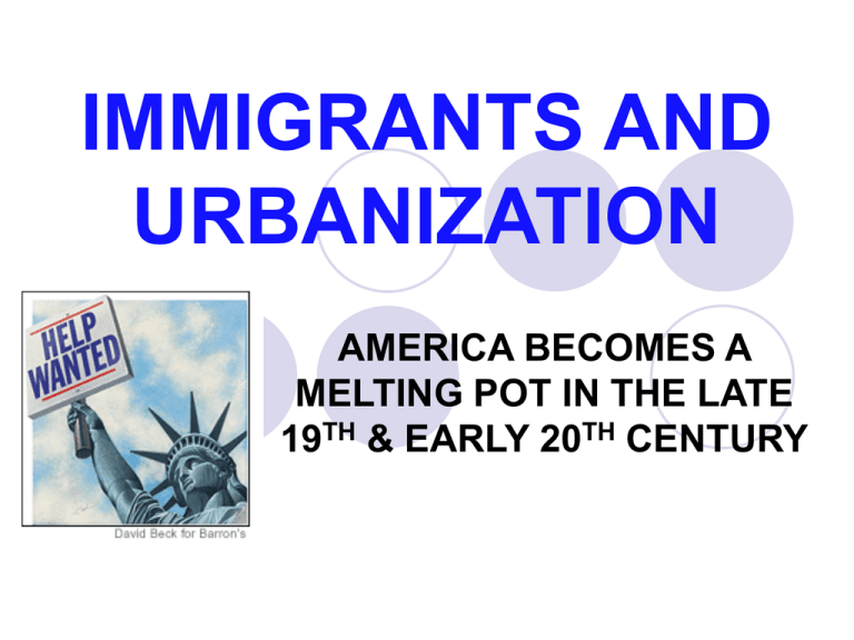 IMMIGRANTS AND URBANIZATION