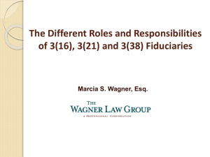roles and responsibilities of 3(16), 3(21) and 3(38) fiduciaries