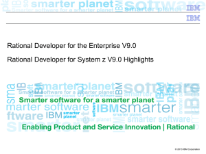 Rational Developer for System z V9.0 Highlights Cindy Krauss