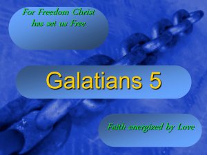 Galatians 5 - Livonia Online Bible Class Library