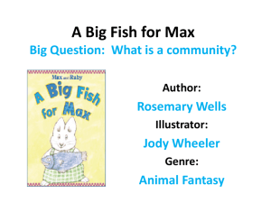 A Big Fish for Max Big Question: What is a community?