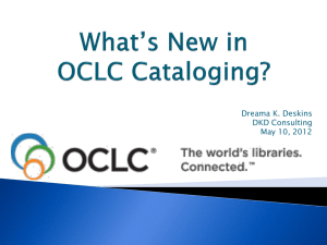 What`s New in OCLC Cataloging?