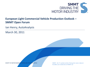 European Light Commercial Vehicle Production Outlook * SMMT