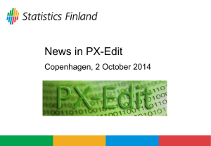News in PX-Edit, Veli-Matti Jantunen, Statistikcentralen, Finland