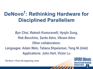 DeNovo*: Rethinking Hardware for Disciplined Parallelism