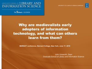 Why are medievalists early adopters of information technology, and