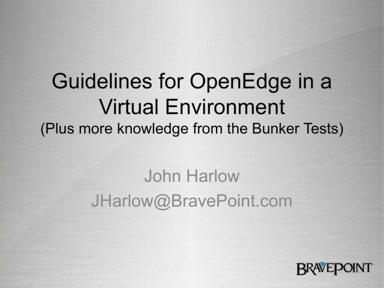 Guidelines For OpenEdge In A Virtual Environment