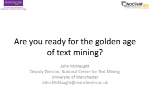 Are you ready for the golden age of text mining?