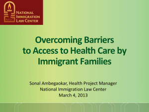 How the ACA includes California*s Immigrants and Communities of