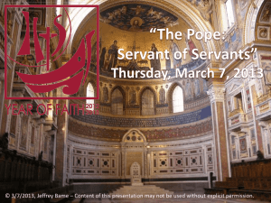 The Pope: Servant of Servants