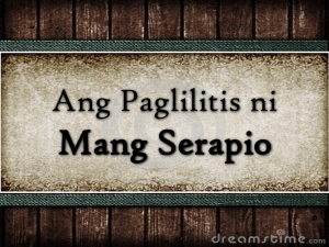 File - Ang Paglilitis ni Mang Serapio
