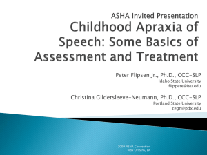 Childhood Apraxia of Speech: Some Basics of Assessment and