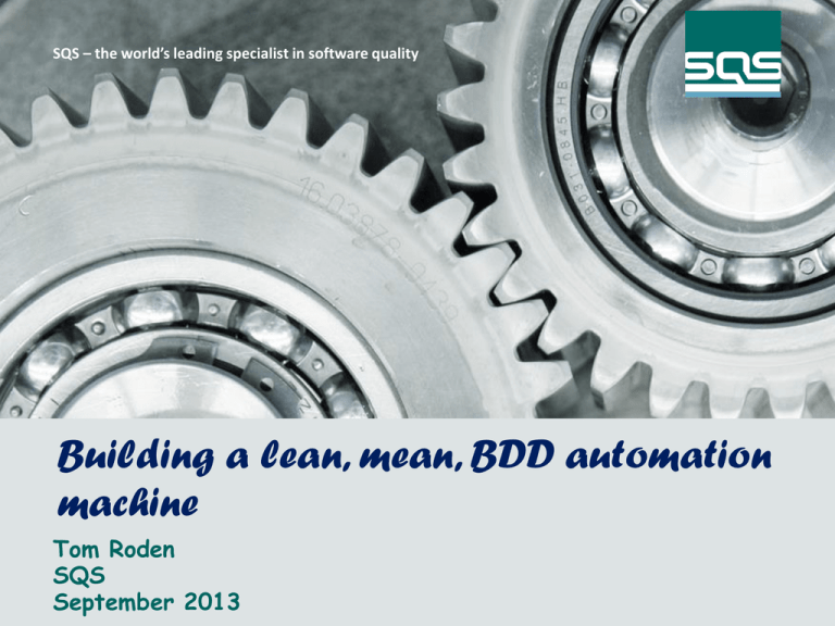 Tom Roden Building A Lean Mean BDD