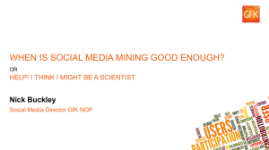 When is Social Media Mining Good Enough?