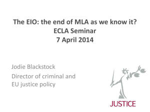 The EIO: the end of MLA as we know it?