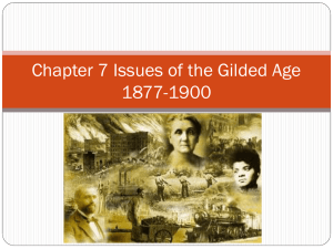 Chapter 7 Issues of the Gilded Age 1877-1900