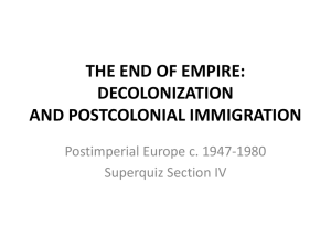 THE END OF EMPIRE: DECOLONIZATION AND POSTCOLONIAL