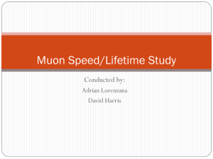 Muon Speed/Lifetime Study