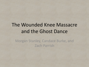 The Wounded Knee Massacre and the Ghost Dance