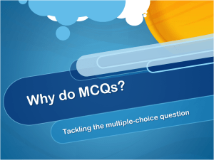 Why MCQs?