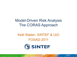 Model-Driven Risk Analysis: the CORAS Approach