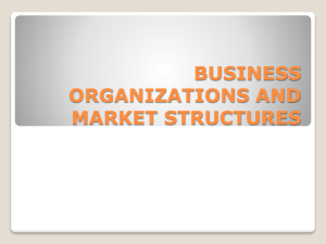 BUSINESS ORGANIZATIONS AND MARKET STRUCTURES