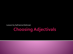 Choosing Adjectivals