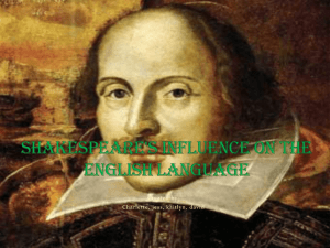 Shakespeare`s influence on the English language