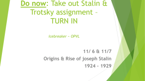 Do now: Take out Stalin & Trotsky assignment Icebreaker ~ OPVL