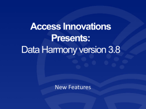 Features New to Data Harmony 3.8 – PowerPoint Presentation
