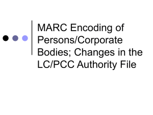 Module 5: MARC Encoding of Persons and Corporate Bodies