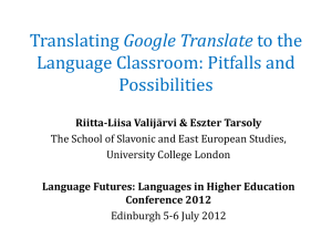 Translating Google Translate to the Language Classroom: Pitfalls