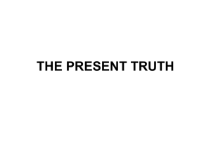 THE PRESENT TRUTH