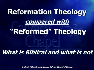 Reformation vs Reformed Theology Pres.