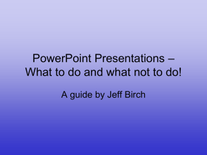 Do`s and Don`ts of PowerPoint Presentations