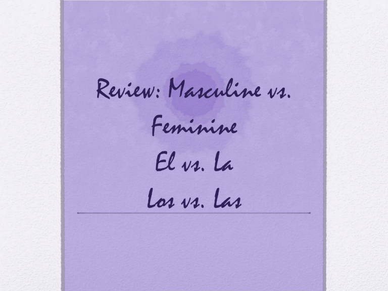 review-masculine-vs-feminine-el-vs-la-los-vs-las