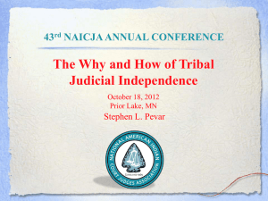 The Why and How of Tribal Judicial Independence