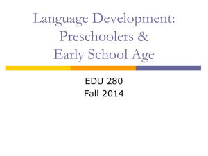 Language Development: Preschoolers